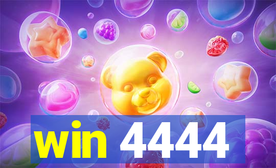 win 4444